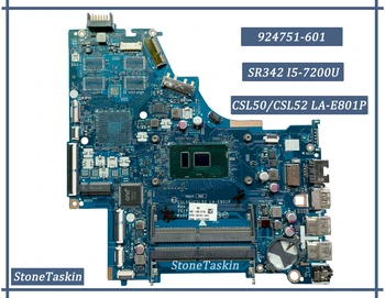 FRU 924751-601 за HP Pavilion 15-BS 250 G6 дънна Платка на лаптоп CSL50/CSL52 LA-E801P процесор SR342 I5-7200U DDR4 100% тествана